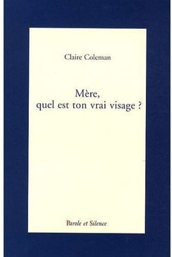 Mère, quel est ton vrai visage ?