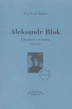Aleksandr blok - l'horizon est en feu