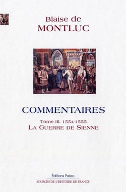 Commentaires Tome 3 - (1554-1555) la guerre de Sienne
