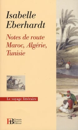 Notes de route - maroc, algérie, tunisie