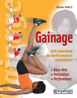 Gainage - bien-être, prévention, performance