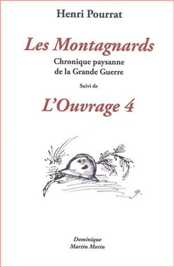 Les montagnards, chronique paysanne de la Grande guerre - l'ouvrage 4