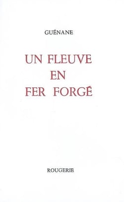 Un fleuve en fer forge