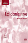 Los clandestinos mode d'emploi