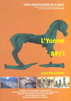 Carte archéologique de la Gaule Tome 89/1 : l'Yonne