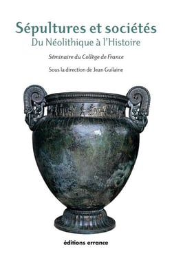 Sépultures et sociétés. : Du Néolithique  à l'Histoire