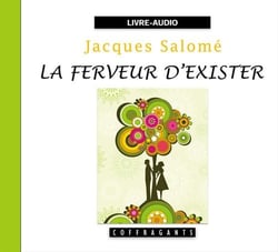 La ferveur d'exister