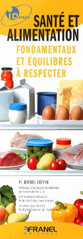 Id réflex : santé et alimentation - fondamentaux et équilibres à respecter