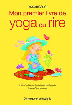 Mon premier livre de yoga du rire