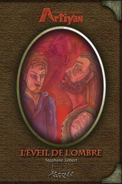Chants et légendes d'Artiyan Tome 2 - L'éveil de l'ombre