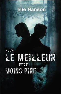 Pour le meilleur et le moins pire
