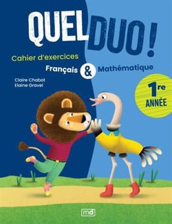 Quel duo ! : Français & mathématiques : 1re année - cahier d'exercices