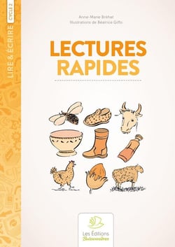 Lire & écrire : cycle 3 - lectures rapides