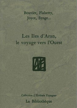 Les Îles d'Aran, le voyage vers l'Ouest