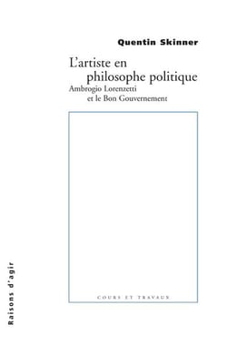 L'artiste en philosophe politique - Ambrogio Lorenzetti et le bon gouvernement