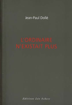 L'ordinaire n'existait plus