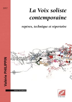 La voix soliste contemporaine - repères, technique et répertoire