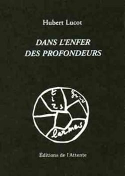 Dans l'enfer des profondeurs