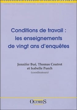 Conditions de travail : les enseignements de vingt ans d'enquêtes