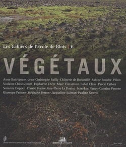Les Cahiers de l'école de Blois - tome 6 Végétaux