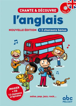 Chante & découvre : l'anglais Tome 1