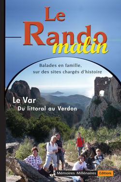 Le rando malin - le Var - du littoral au Verdon
