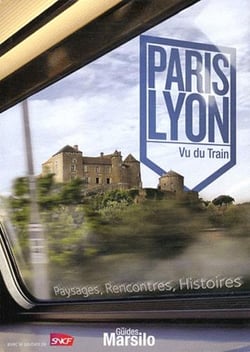 De Paris à Lyon, vu du train - paysages, rencontres, histoires