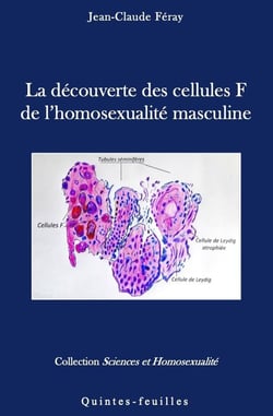La découverte des cellules F de l'homosexualité masculine