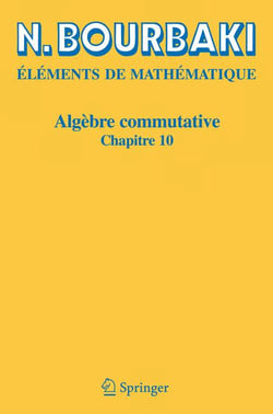 Éléments de mathématique - algèbre commutative, chapitre 10