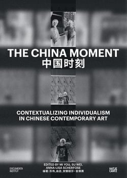 The China moment contextualizing individualism in chinese contemporary art