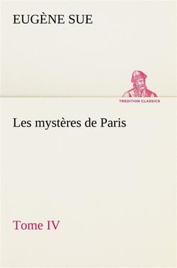 Les mysteres de paris, tome iv
