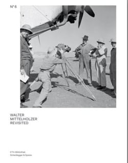 Walter mittelholzer revisited /anglais/allemand
