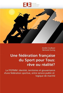 Une federation francaise du sport pour tous: reve ou realite?
