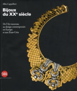 Bijoux Du Vingtieme Siecle En Europe Et Aux Etats-Unis