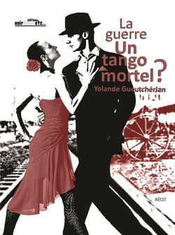 La guerre, un tango mortel
