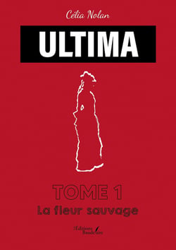 ULTIMA - Tome 1 : La fleur sauvage