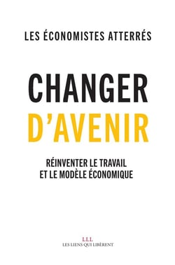 Changer d'avenir - réinventer le travail et le modèle économique