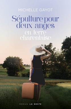 Sepulture pour deux anges en terres charentaises (geste)