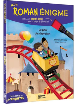 Mon roman énigme : mes premières enquêtes Tome 3 : Le parc des chevaliers