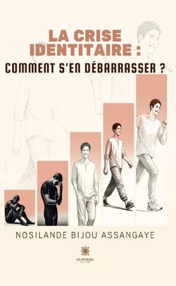 La crise identitaire : Comment s'en débarrasser ?