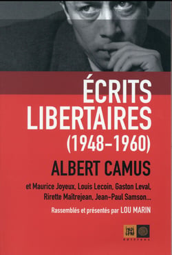 Ecrits Libertaires (Nouvelle Edition)