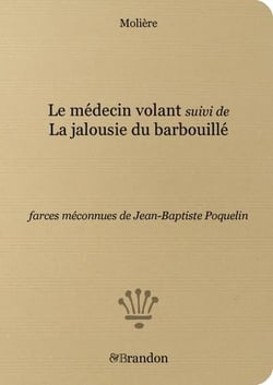 Le medecin volant suivi de la jalousie du barbouille