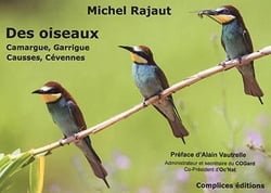 Des oiseaux - camargue, garrigue, causses, cévennes