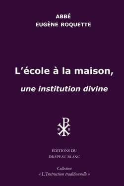 L'école à la maison : une institution divine