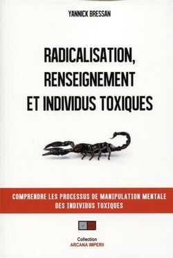 Adhésion emergentiste, renseignement et individus toxiques - l'exemple des groupes djihadistes