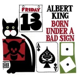 Born under a bad sign