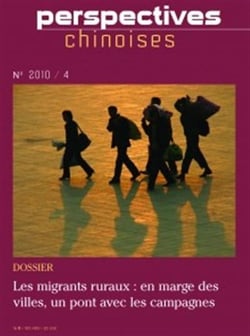 Perspectives chinoises 2010/4 : les migrants ruraux - en marge des villes,un pont avec les campagne
