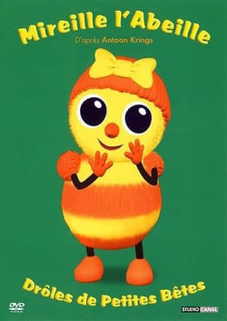 Drôles de petites bêtes - Mireille l'abeille