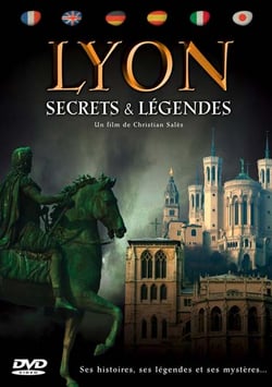 Secrets et légendes de Lyon