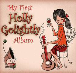My First Holly Golightly Album